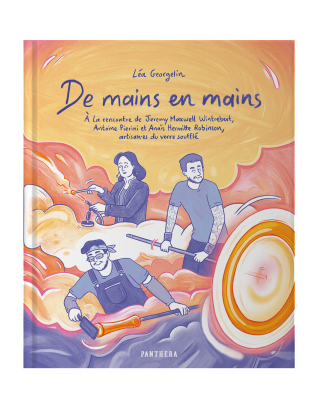 Une BD de reportage sur le verre soufflé en campagne Ulule