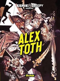 Eerie & Creepy présentent Alex Toth - Par Alex Toth – Édition Delirium