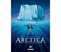 Arctica – T1 : Dix mille ans sous les glaces - par Pecqueur, Kovačević & Schelle - Delcourt