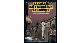 Le soleil naît derrière le Louvre - par Léo Malet et Moynot, d'après Tardi - Casterman