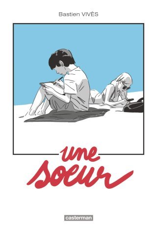 "Une Sœur", la bouleversante bulle estivale de Bastien Vivès