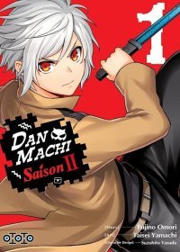DanMachi - Saison II T1 & T2 - Par Taisei Yamachi & Fujino Omori - Ototo