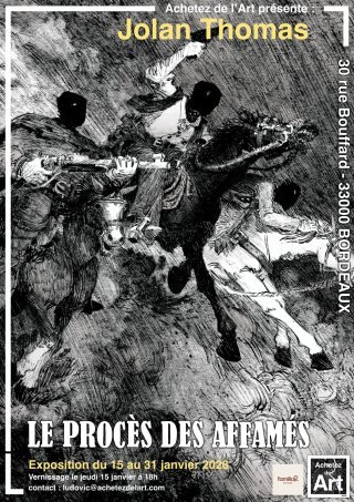 Exposition "Le Procès des affamés" de Jolan Thomas chez Achetez de l'Art (Bordeaux)