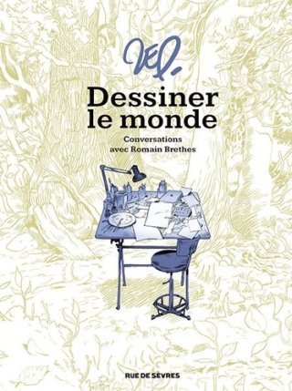 Dessiner le monde - Par Zep - Ed. Rue de Sèvres