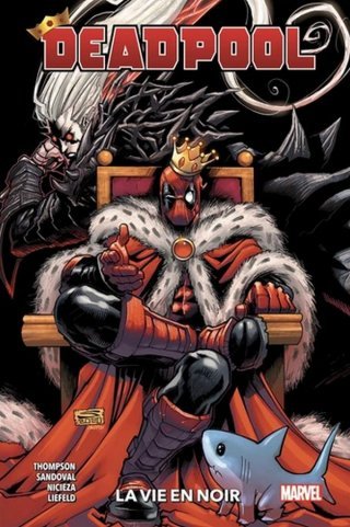 Deadpool T. 2 – Par Kelly Thompson, Gerardo Sandoval, Fabian Nicieza & Rob Liefeld – Panini Comics