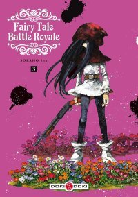Fairy Tale Battle Royale T. 3 - Par Ina Soraho - Doki Doki