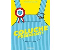 "Coluche Président !" (Fluide Glacial) : une uchronie humoristique de F. & J.M. Erre