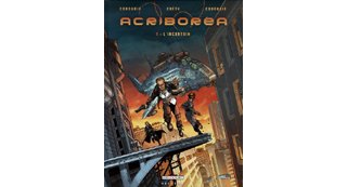 Acriboréa - T1 : L'incertain - par Cordurié, Créty & Cordurié - Delcourt