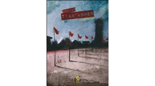Oublier Tian'anmen - Par Davide Reviati - Cambourakis