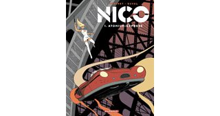 Nico – T1 : « Atomium-Express » - Par Berthet & Duval - Dargaud