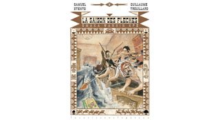 La Saison des flèches – Par G. Trouillard & S. Stento – Editions de la Cerise