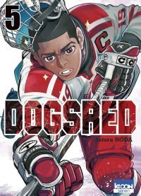 DogsRed T.5 - Par Satoru Noda - Éd. Ki-oon