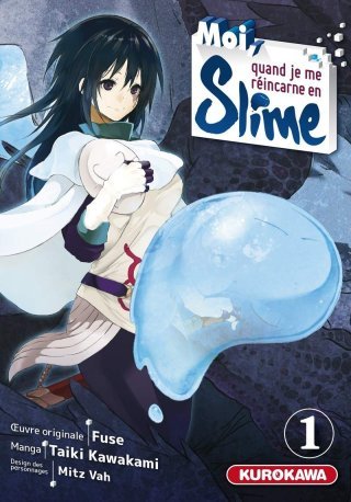 Moi, quand je me réincarne en Slime T1 - Par Taiki Kawakami & Fuse - Kurokawa