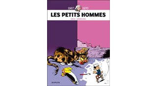 Les Petits Hommes : Intégrales 1 et 2 – Par Pierre Seron, Albert Desprechins et Hao (Mittéï) – Ed. Dupuis
