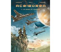 Acriboréa - T2 : Les Ruines de l'Aéropage - par Cordurié & Créty - Delcourt