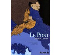 Le Pont – Par Christian Durieux – Futuropolis