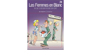 Les Femmes en Blanc T24 - Si le coeur vous en dit - Cauvin et Bercovici - Dupuis