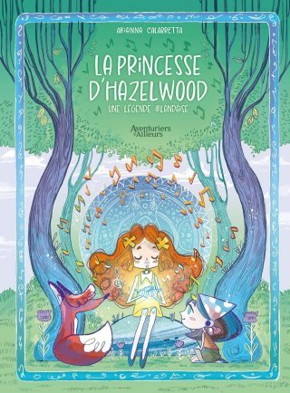 La Princesse d'Hazelwood, légende irlandaise - Par Arianna Calabretta - Ed. Bamboo