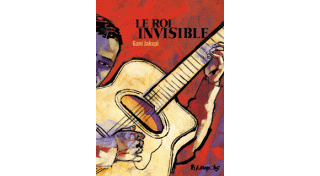Le roi invisible - Par Gani Jakupi - Futuropolis