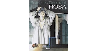 Rosa - Par F. Dermaut - Ed. Glénat