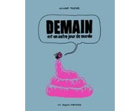 Demain est un autre jour de merde - Par Olivier Texier - Les Requins Marteaux