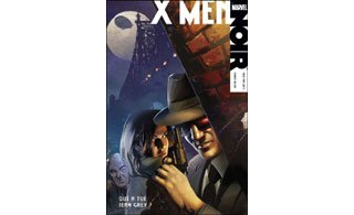 X-Men Noir : « Qui a tué Jean Grey ? » - Par F. Van Lette & D. Calero – Panini Comics