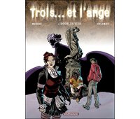 Trois... et l'ange - T3 : Doubles vies - Par Morvan & Colombo - Dargaud