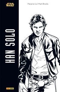 Han Solo – Par Marjorie Liu & Mark Brooks – Panini Comics
