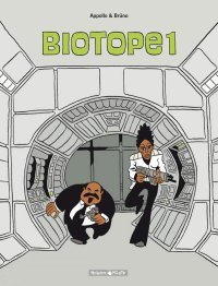 Biotope – T1 – par Appollo & Brüno - Dargaud