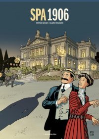 Spa 1906 – Patrick Weber et Olivier Wozniak – Éd. Anspach