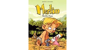 Merlin - T6 : Merlin Papa, par Morvan & Munuera - Dargaud