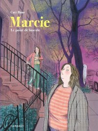 Marcie, T. 1 : Le Point de bascule - Par Cati Baur - Ed. Dargaud