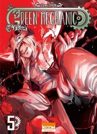 Green Mechanic T.5 - Par Yami Shin - Ki-oon