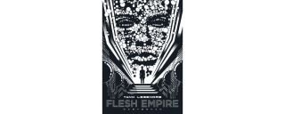 Flesh Empire - Par Yann Legendre - Casterman