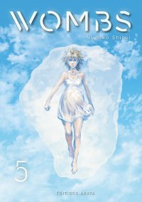 Wombs T. 4 & T. 5 - Par Yumiko Shirai - Ed. Akata