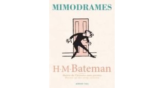 Mimodrames - H. M. Bateman - Actes Sud-l'AN2
