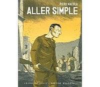 Aller Simple - Piero Macola - Coconino Press/Vertige Graphic