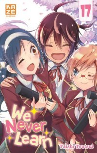 We Never Learn T. 16 à T. 18 - Par Taishi Tsutsui - Kazé Manga