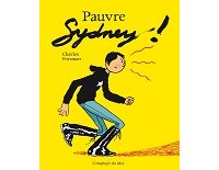 "Pauvre Sydney !" de Charles Forsman, l'adolescence du fantastique au tragique