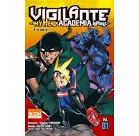 Vigilante - My Hero Academia Illegals T1 - Par Hideyuki Furuhashi et Betten Court - Ki-oon