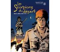 Les Scorpions du Désert, T5 : Quatre cailloux dans le feu, par Camuncoli & Casali - Casterman