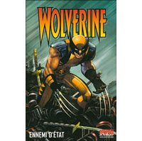 Wolverine : Ennemi d'état – Par Mark Millar, John Romita Jr, Klaus Janson & Kaare Andrews – Panini Comics / Marvel Deluxe