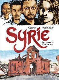 Syrie, des pierres et de la vie : portraits d'espoir dans les ruines