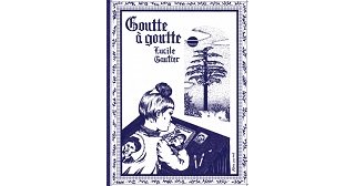"Goutte à Goutte" de Lucile Gautier (Même pas mal) : un pont entre deux générations
