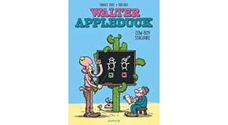 Walter Appleduck T. 1 Cow-Boy stagiaire – Par Fabrice Erre et Fabcaro – Dupuis