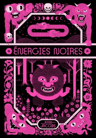 Énergies noires - Par Jesse Jacobs (trad. Madani) - Éditions Tanibis