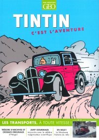 Tintin c'est l'aventure n°21 - Ed Géo et Moulinsart
