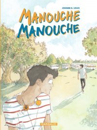 Manouche Manouche : Souvenirs d'un cœur tendre
