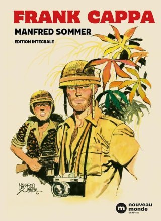 L'Intégrale Frank Cappa de Manfred Sommer, le plaisir de (re)découvrir un grand Auteur