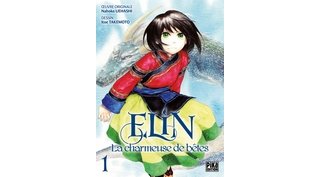 Elin , la charmeuse de bêtes T. 1 - Par Itoe Takemoto - Pika